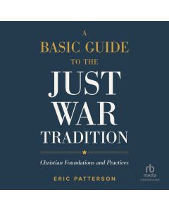 A Basic Guide to the Just War Tradition