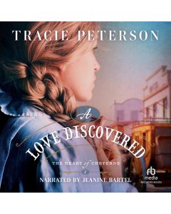 A Love Discovered (Heart of Cheyenne, Book #1)
