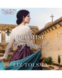A Promise Engraved (Doors to the Past, Book #6)