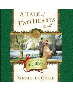 A Tale of Two Hearts (Once Upon a Dickens Christmas, Book #2)
