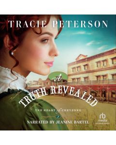 A Truth Revealed (Heart of Cheyenne, Book #3)