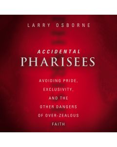 Accidental Pharisees