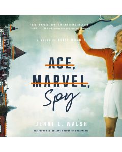 Ace, Marvel, Spy: A Novel of Alice Marble