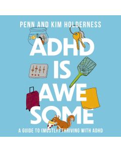 ADHD Is Awesome