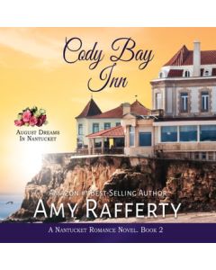 August Dreams in Nantucket (Cody Bay Inn Series, Book #2)