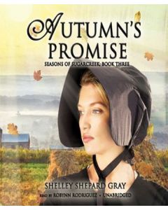 Autumn's Promise (Seasons of Sugarcreek Series, Book #3)