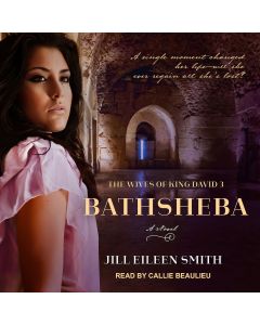 Bathsheba (Wives of King David, Book #3)