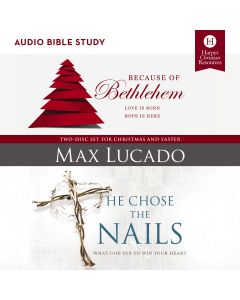 Because of Bethlehem/He Chose The Nails: Audio Bible Studies