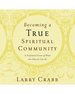 Becoming a True Spiritual Community