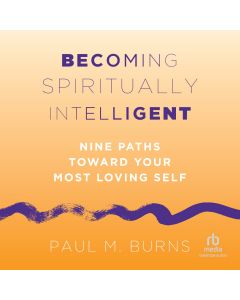 Becoming Spiritually Intelligent