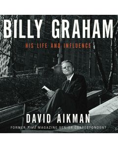 Billy Graham (His Life and Influence)