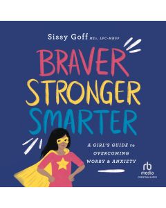 Braver, Stronger, Smarter