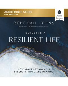 Building A Resilient Life: Audio Bible Studies