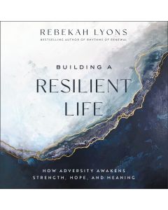 Building a Resilient Life
