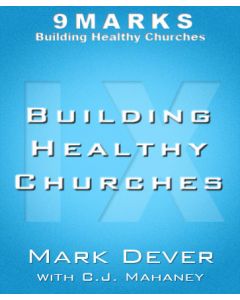 Building Healthy Churches