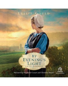 By Evening's Light (Amish Memories, Book #3)