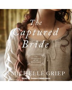 The Captured Bride (Daughters of the Mayflower, Book #3)