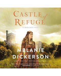 Castle of Refuge (A Dericott Tale, Book #2)