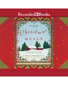 The Christmas Quilt (ELM Creek Quilts, Book #8)