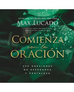 Comienza con la oración