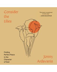 Consider The Lilies