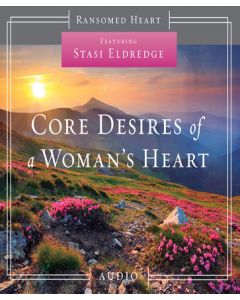 Core Desires of a Woman's Heart
