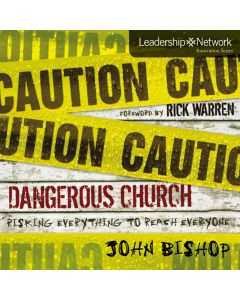 Dangerous Church (Leadership Network Innovation Series)