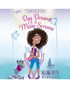 Day Dreams and Movie Screens (Faithgirlz / Lena in the Spotlight Book #2)