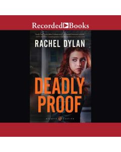 Deadly Proof (Atlanta Justice, Book #1)