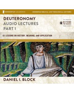 Deuteronomy: Audio Lectures Part 1