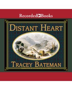 Distant Heart (Westward Hearts, Book #2)