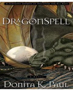 DragonSpell (Dragonkeeper Chronicles Series, Book #1)