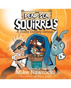 A Dusty Donkey Detour (The Dead Sea Squirrels. Book #8)