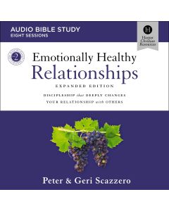 Emotionally Healthy Relationships Expanded Edition: Audio Bible Studies