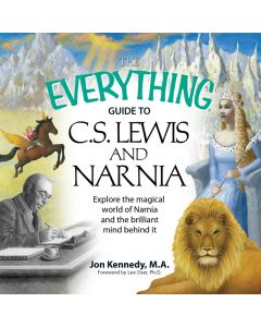 The Everything Guide to C.S. Lewis & Narnia (Everything Books)