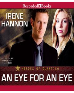 An Eye for an Eye (Heroes of Quantico Series, Book #2)