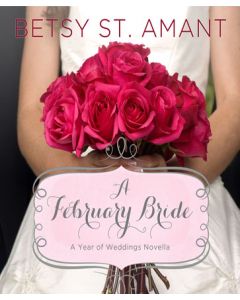 A February Bride (A Year of Weddings Novella, Book #3)
