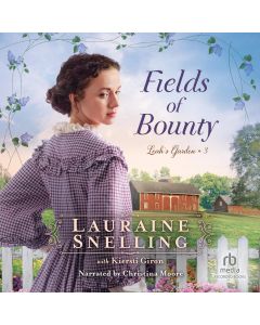 Fields of Bounty (Leah's Garden, Book #3)