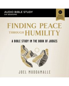 Finding Peace Through Humility: Audio Bible Studies