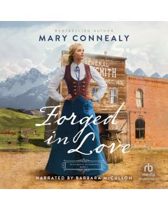 Forged in Love (Wyoming Sunrise, Book # 1)