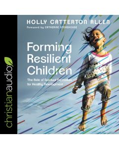 Forming Resilient Children