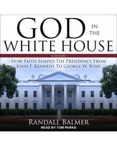 God in the White House: A History