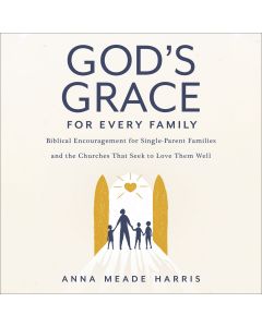 God's Grace For Every Family