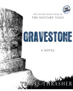 Gravestone (Solitary Tales Series, Book #2)