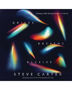 Grieve, Breathe, Receive
