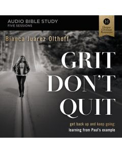 Grit Don't Quit: Audio Bible Studies