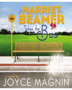 Harriet Beamer Takes the Bus (Harriet Beamer Series, Book #1)