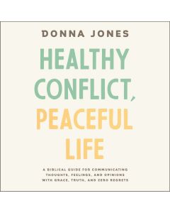 Healthy Conflict, Peaceful Life