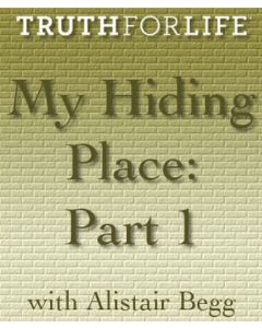My Hiding Place Part 1