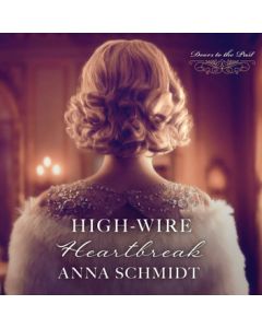 High-Wire Heartbreak (Doors to the Past, Book #6)
